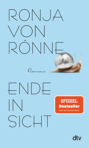 Ende in Sicht: Roman | Der SPIEGEL-Bestseller jetzt im Taschenbuch von dtv Verlagsgesellschaft mbH & Co. KG